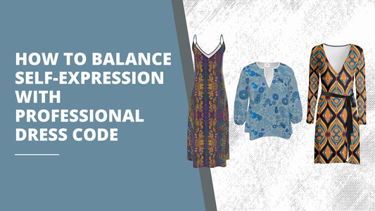 How to Balance Self-Expression with Professional Dress Code